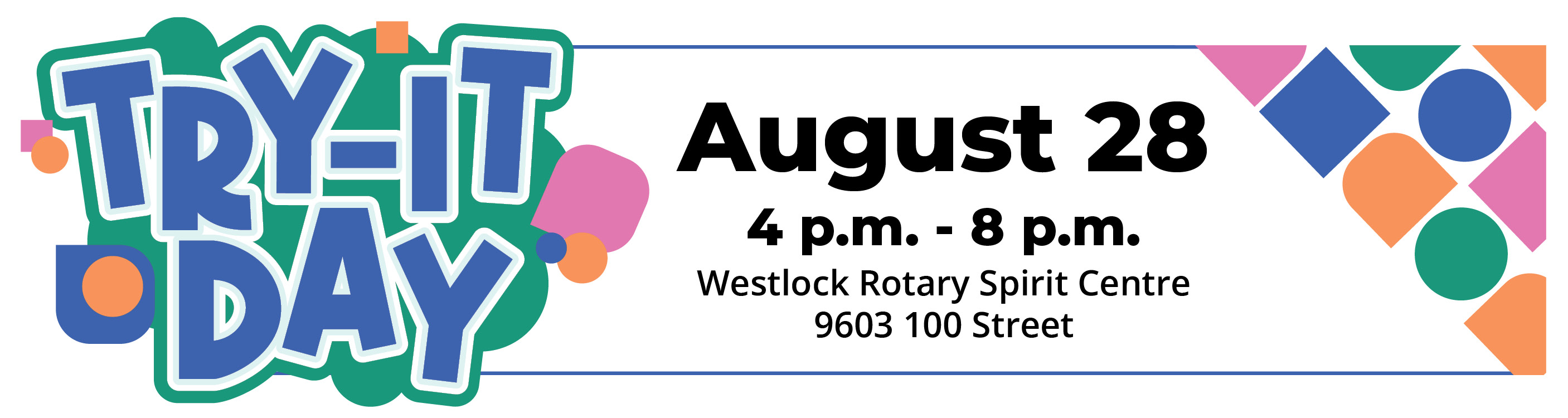 Try-It Day banner August 28 from 4 to 8 p.m.